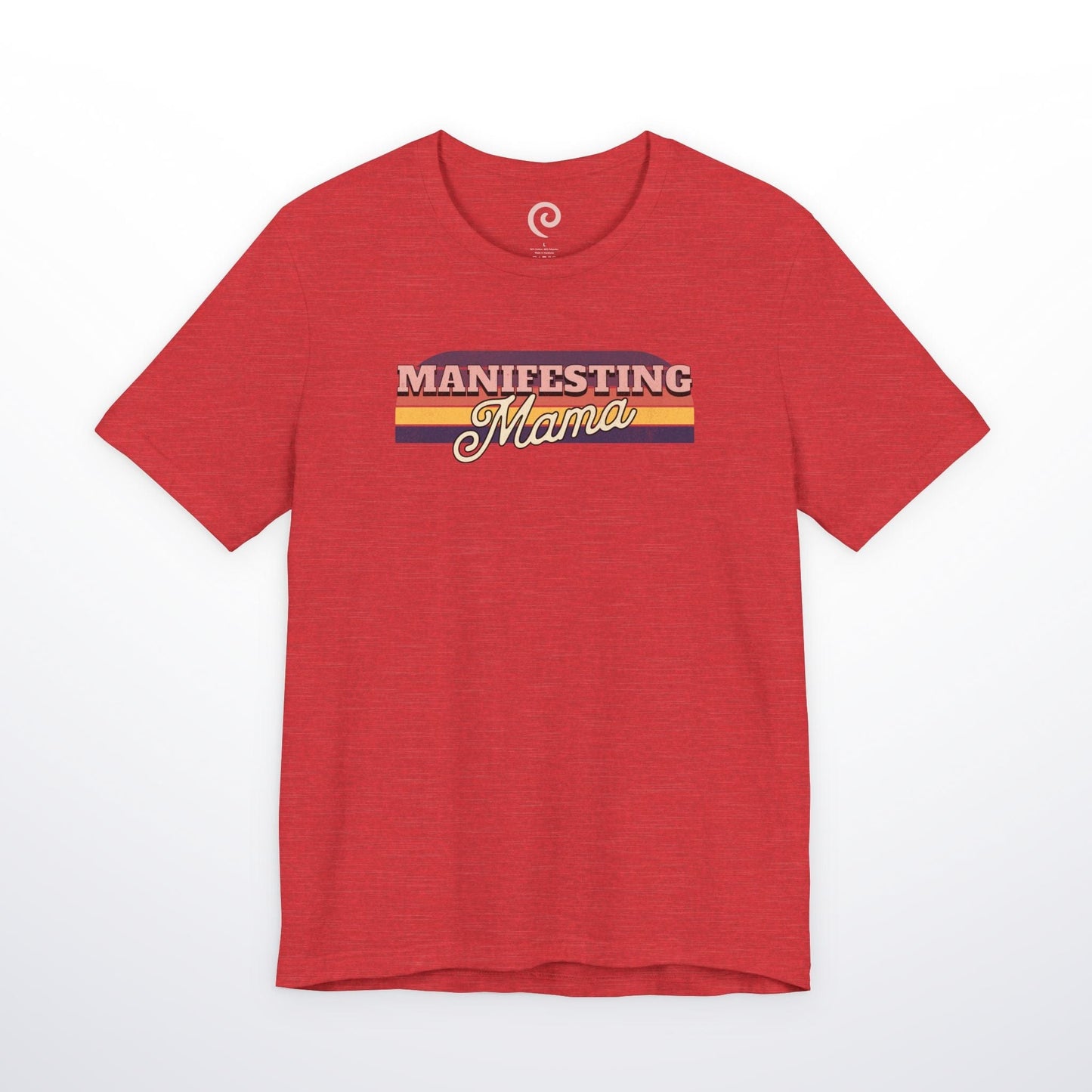 Manifesting Mama T-Shirt
