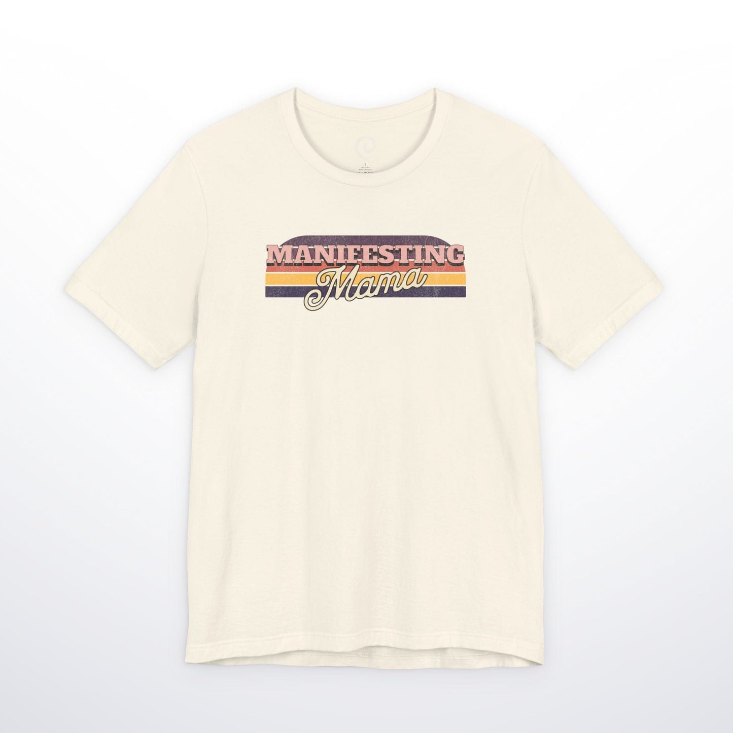Manifesting Mama T-Shirt