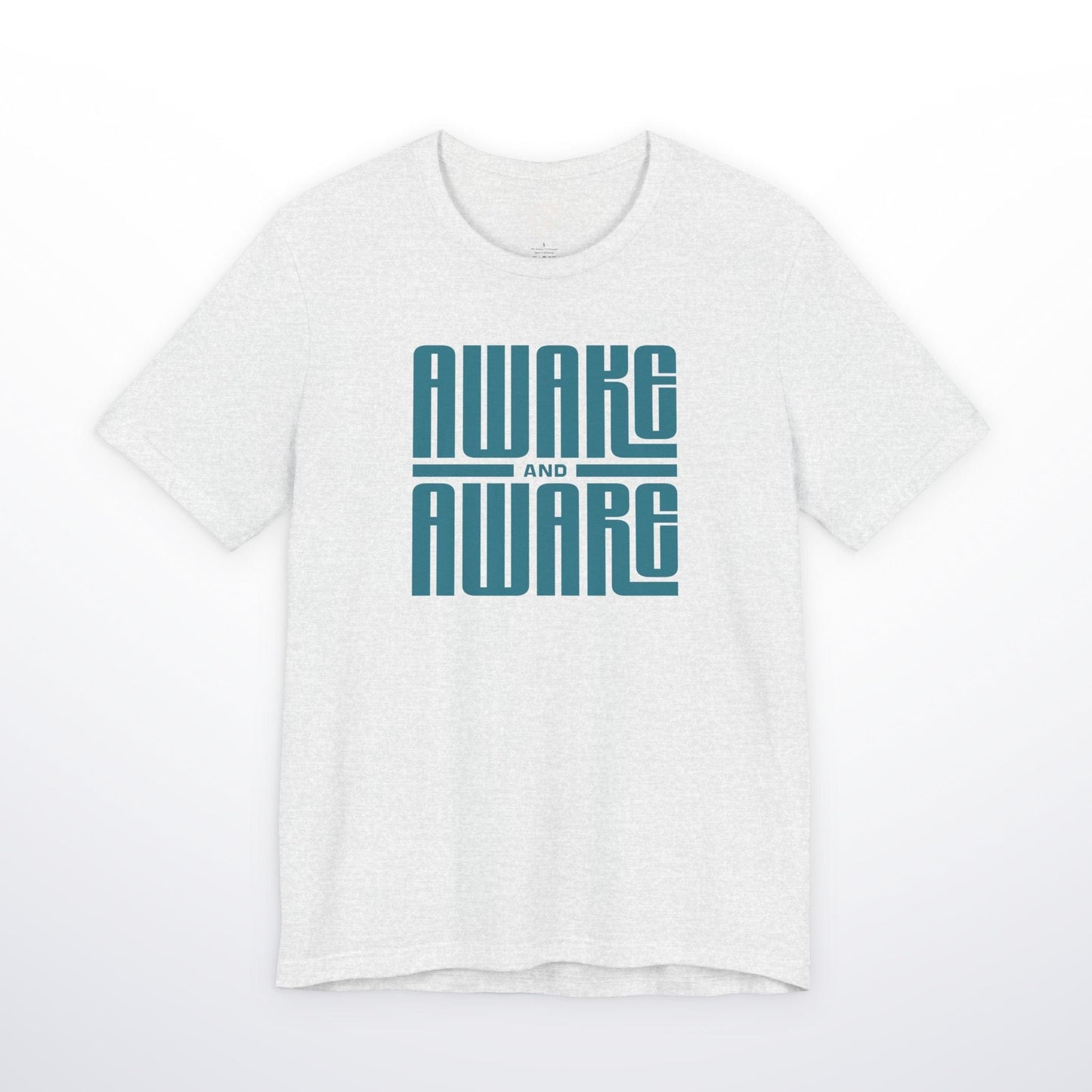 Awake And Aware T-Shirt