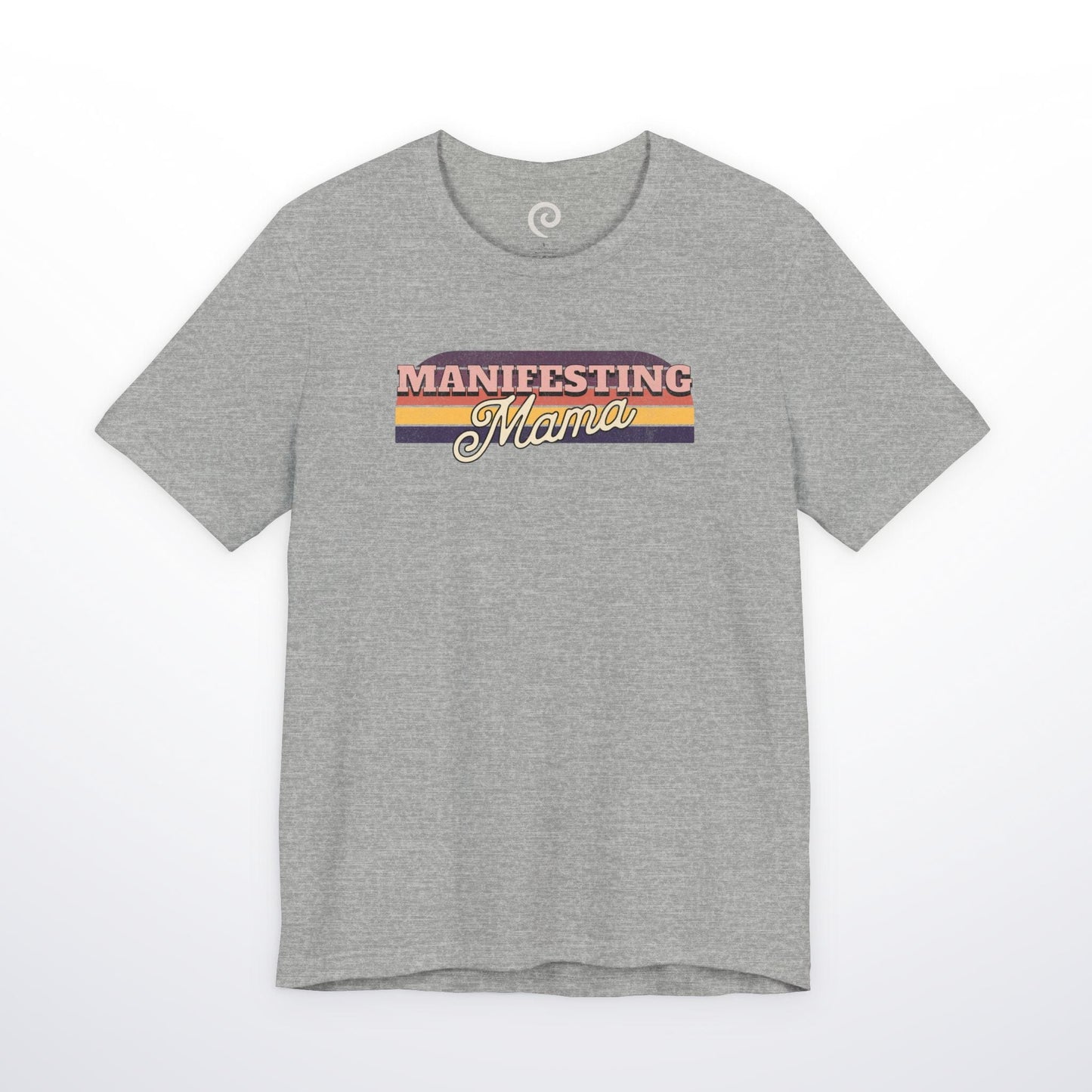 Manifesting Mama T-Shirt
