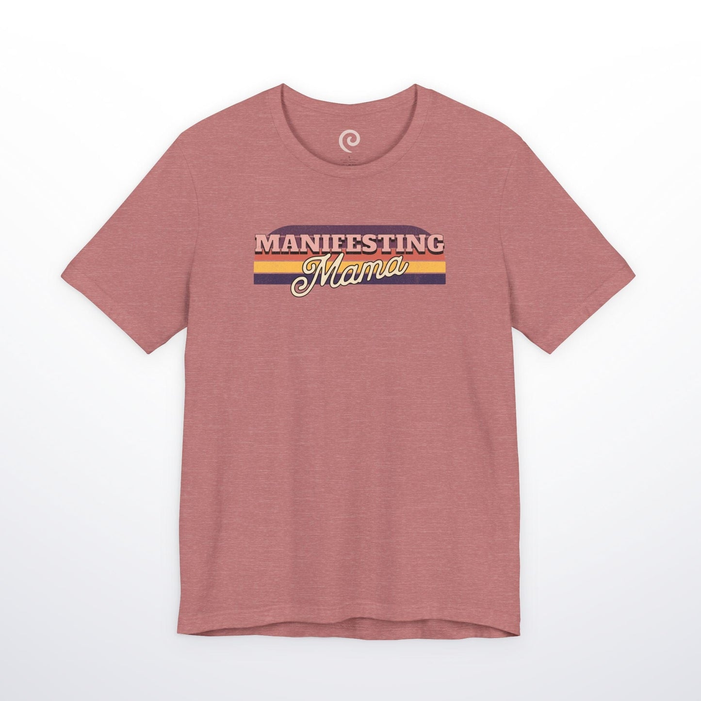 Manifesting Mama T-Shirt