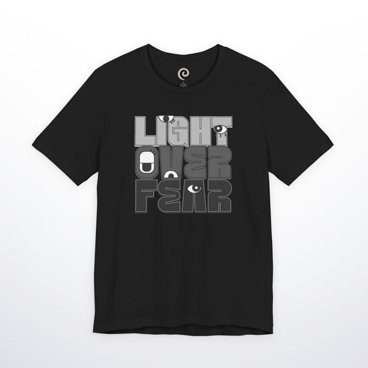 Light Over Fear T-Shirt