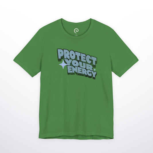 Protect Your Energy T-Shirt
