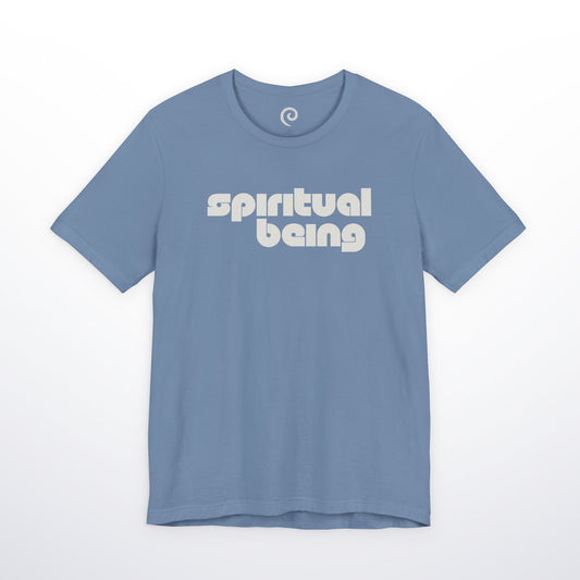 Spiritual Being T-Shirt