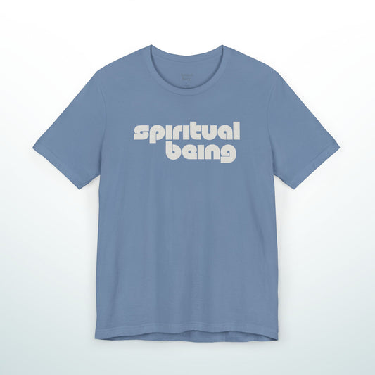 Spiritual Being T-Shirt