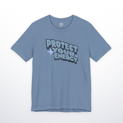 Protect Your Energy T-Shirt