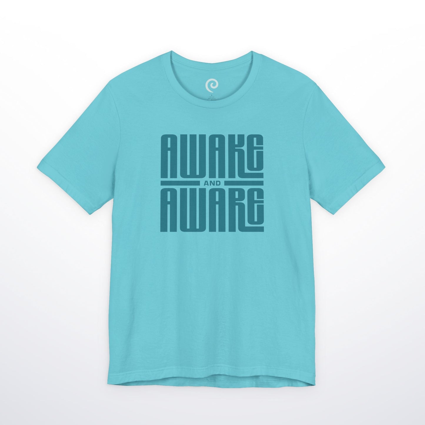 Awake And Aware T-Shirt