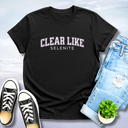 Clear Like Selenite T-Shirt