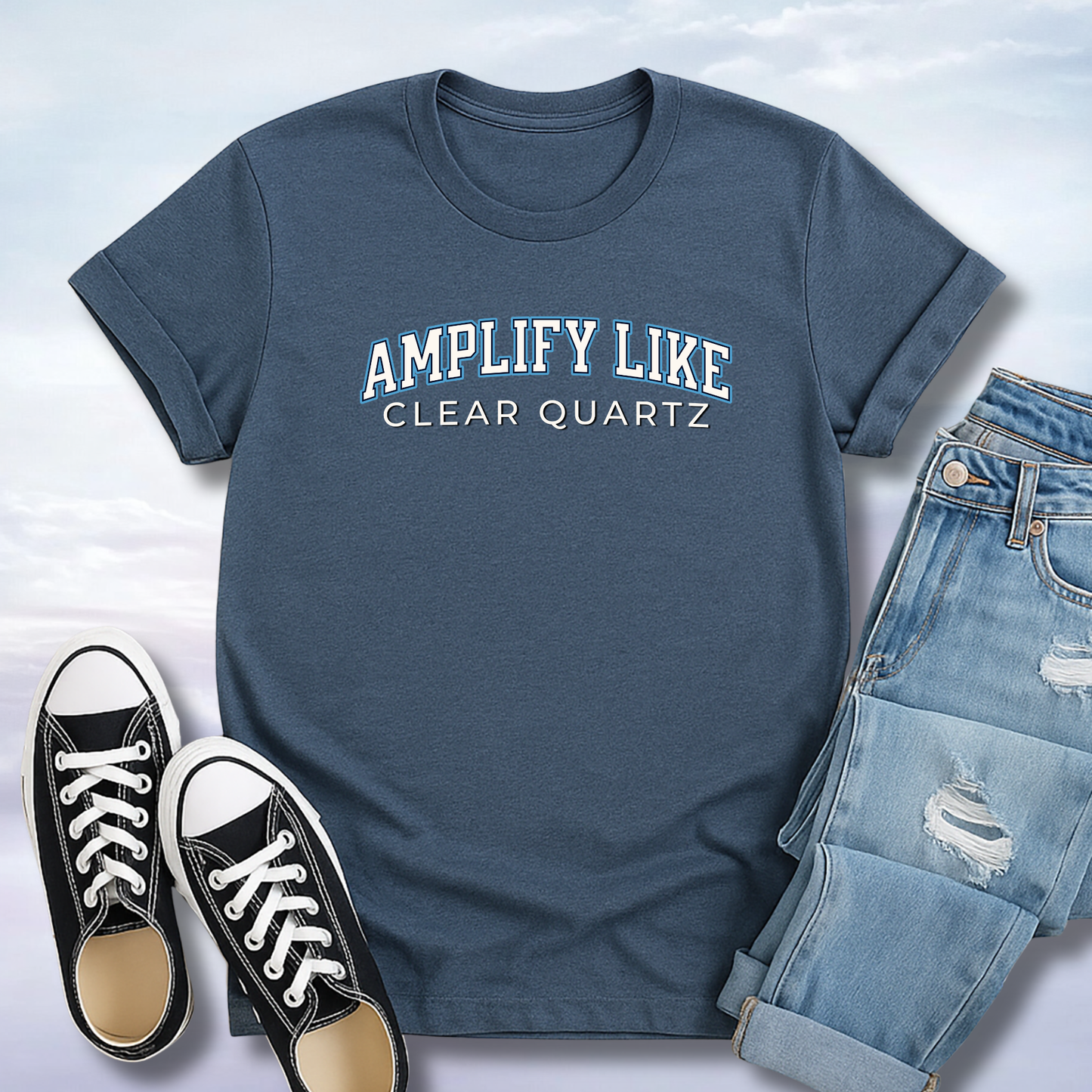 Amplify Like Clear Quartz T-Shirt